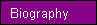 Biography
